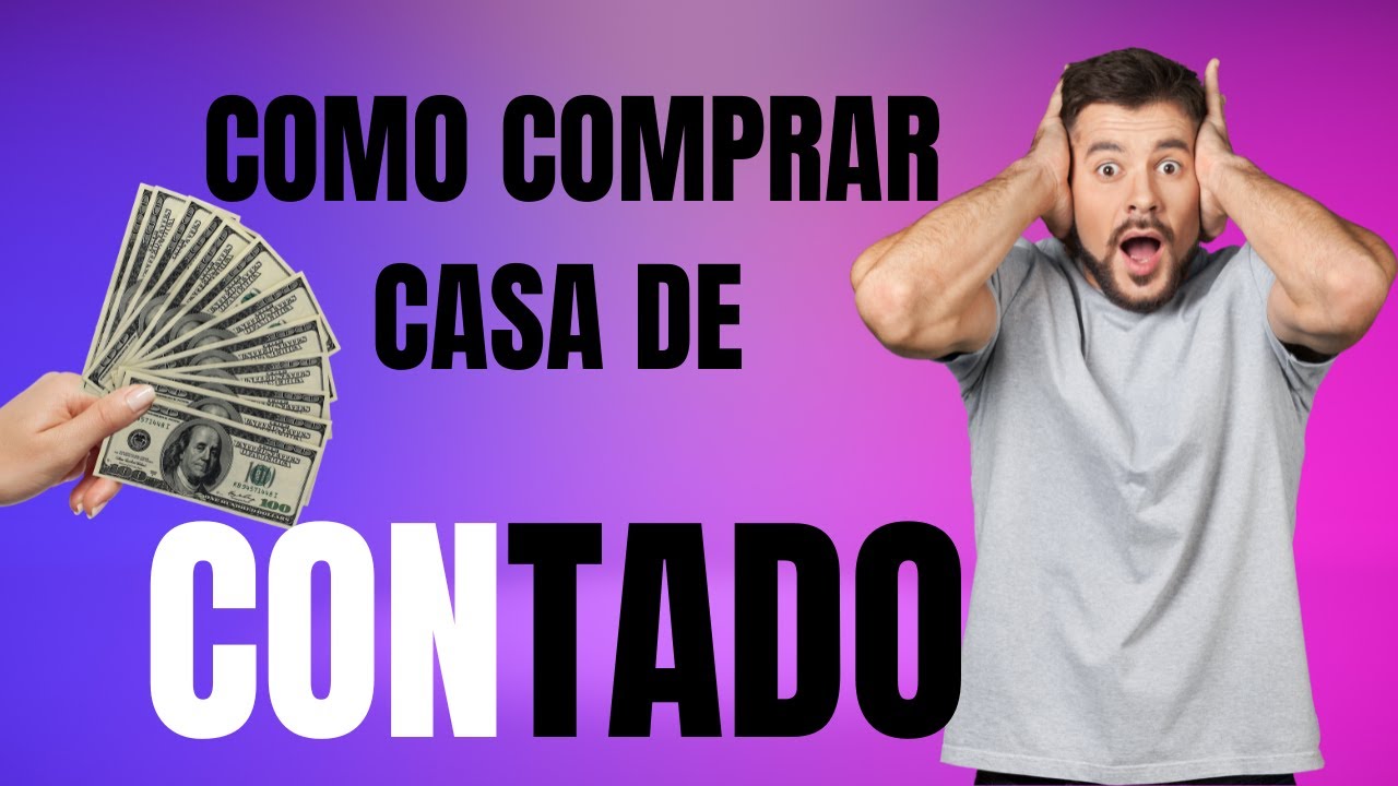 como comprar una casa usada al contado