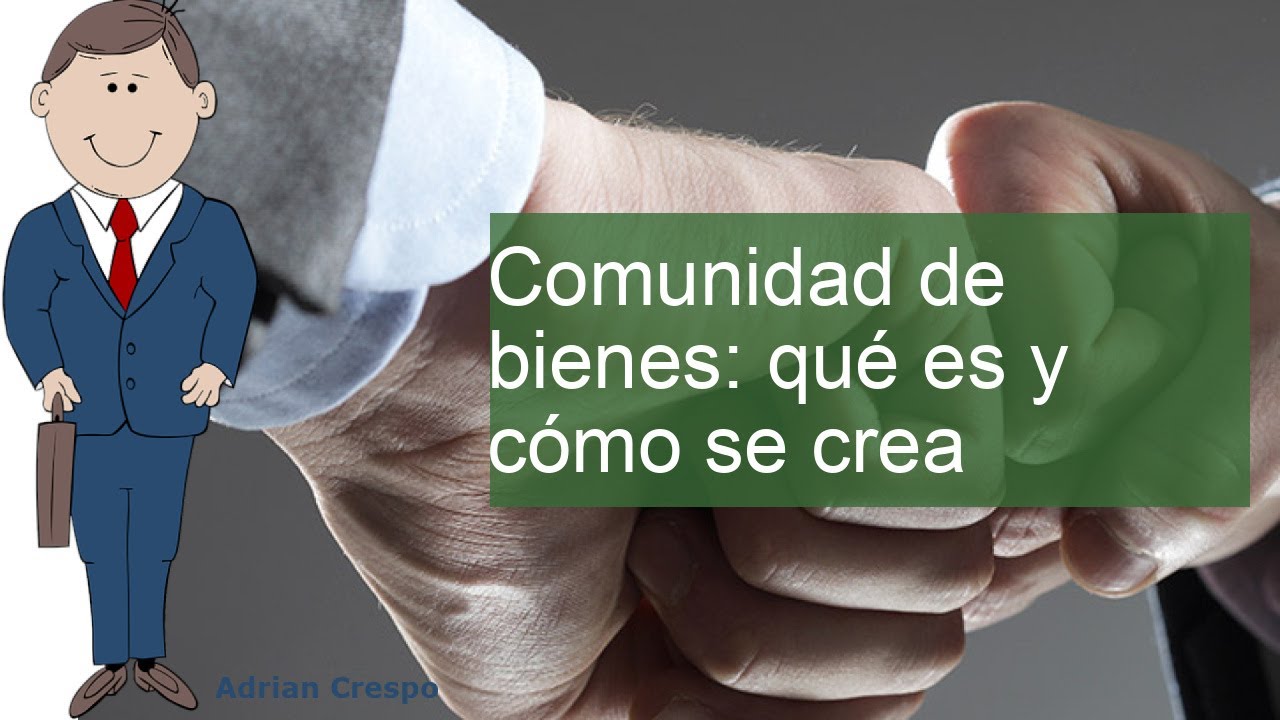 como crear una comunidad de bienes