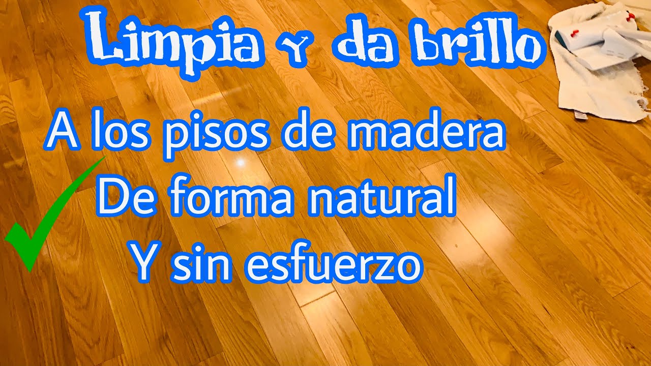 como limpiar la madera del suelo