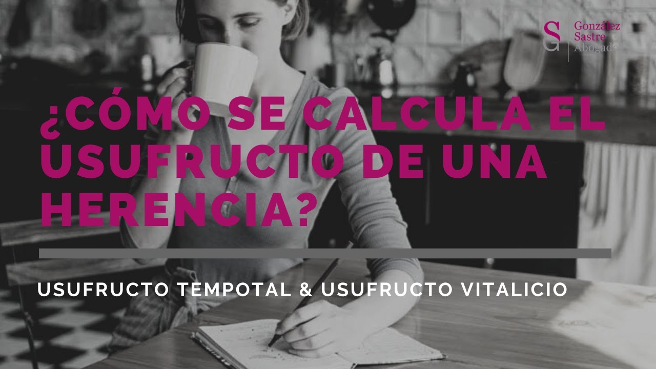como liquidar una herencia con usufructo