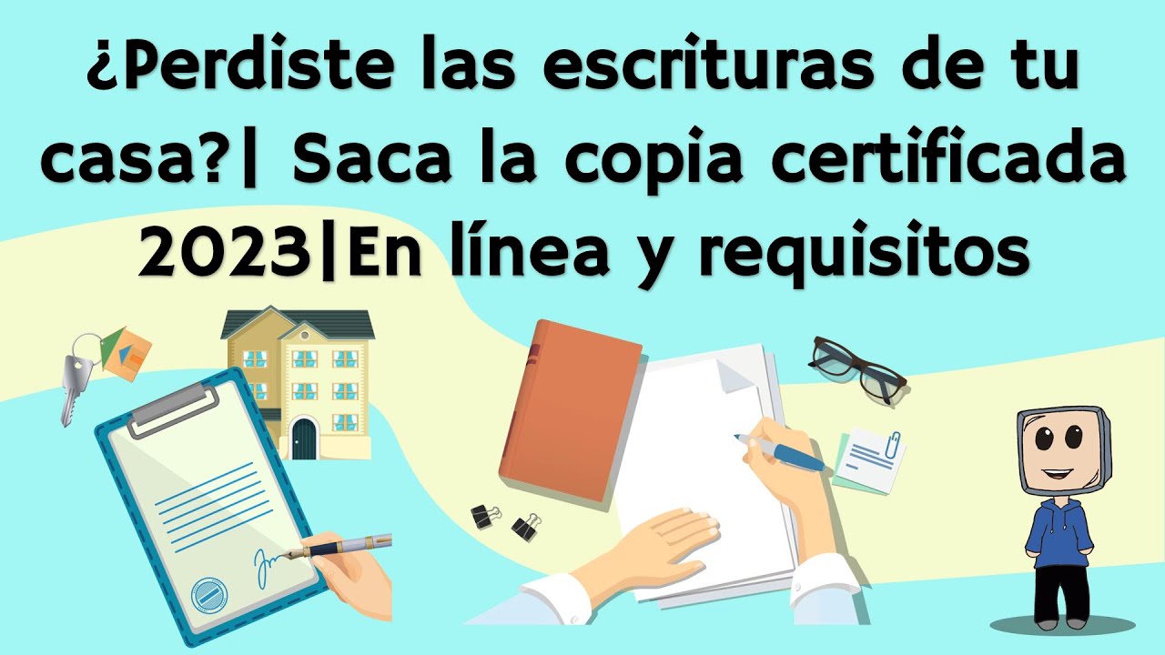 como obtener copia de las escrituras de mi casa