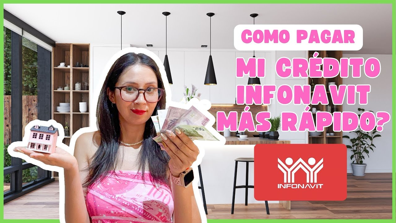 como pagar tu credito infonavit mas rapido