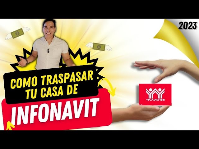 como puedo traspasar mi casa de infonavit