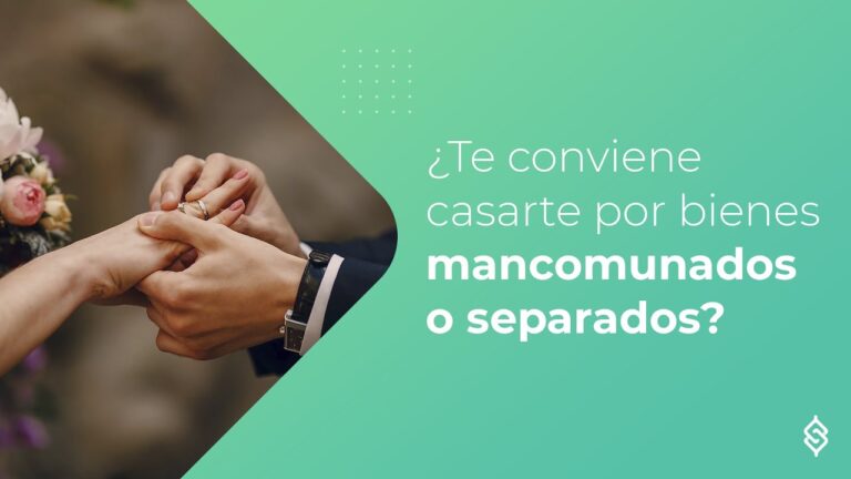 como saber si estoy casada por bienes mancomunados o separados