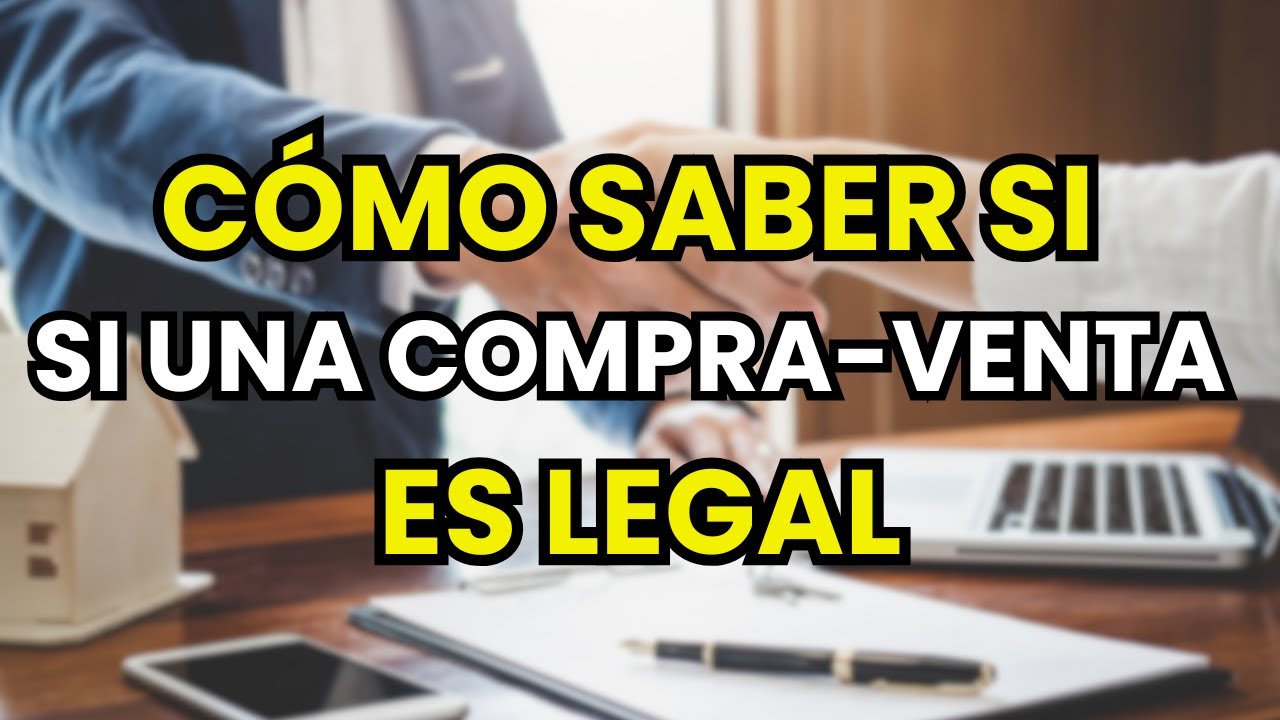 como saber si un contrato de compraventa es legal