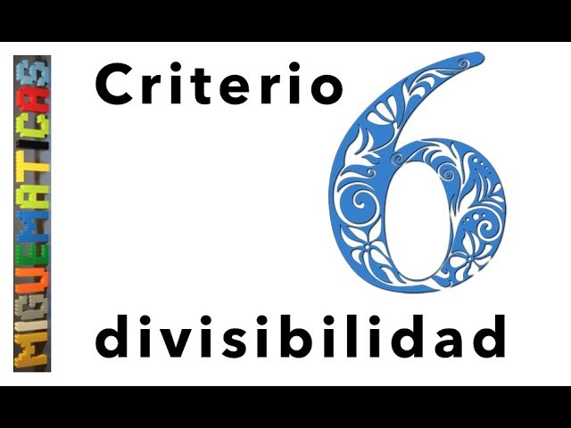 como saber si un numero es divisible entre 6