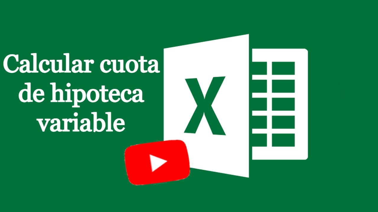 como se calcula la cuota de una hipoteca variable