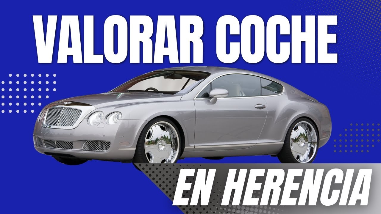 como se valora un coche en una herencia