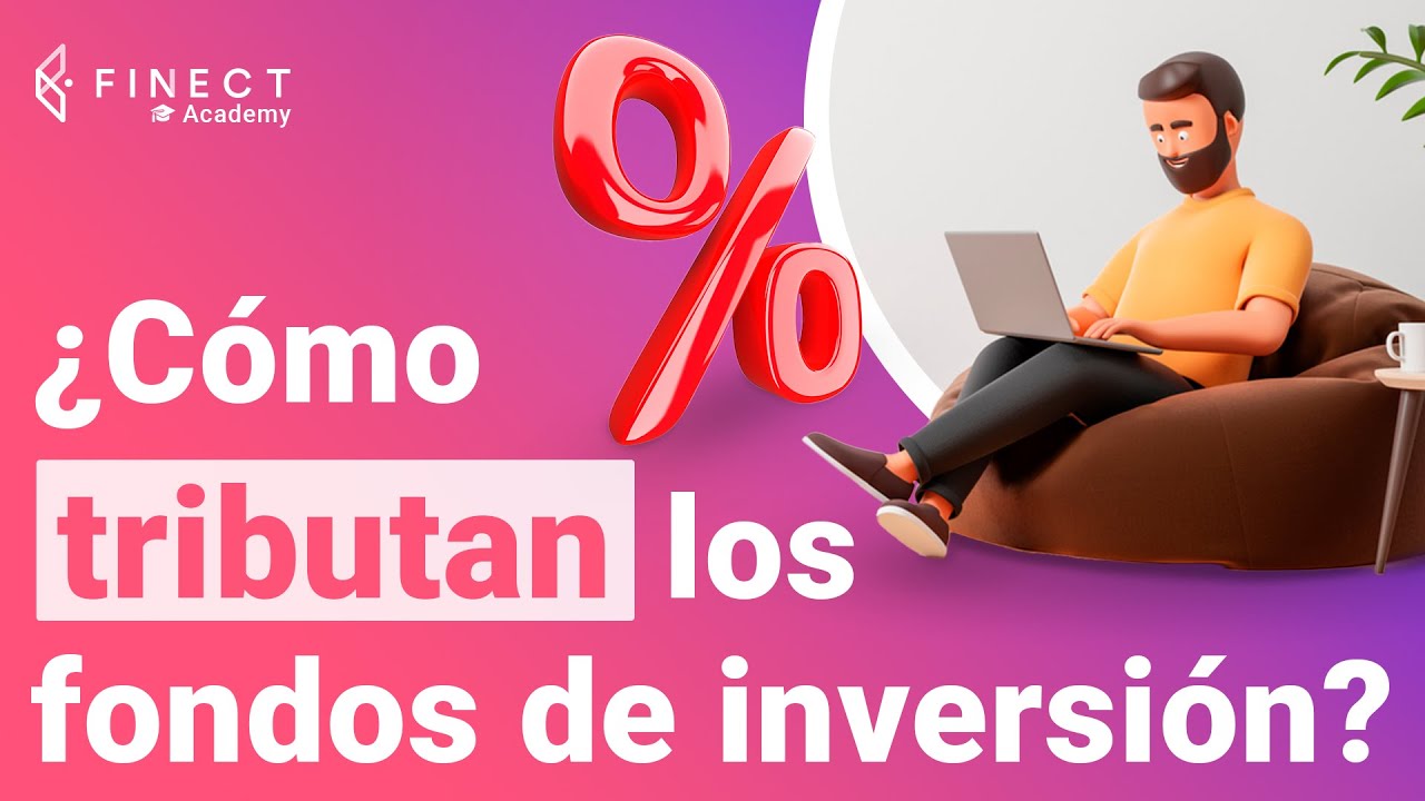 como tributan los fondos de inversion