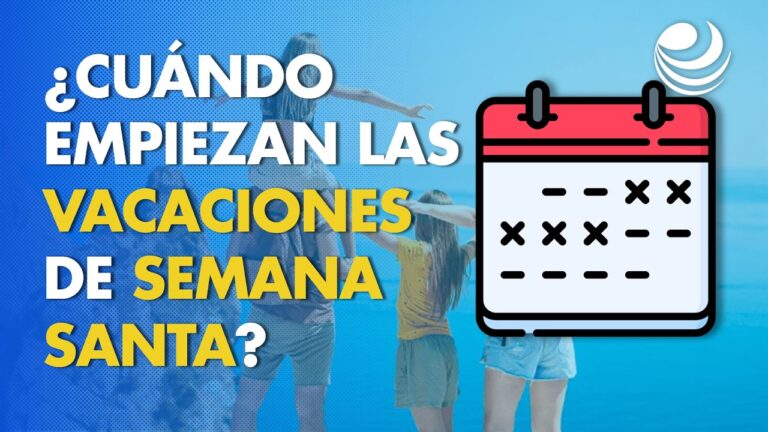 cuanto duran las vacaciones de semana santa