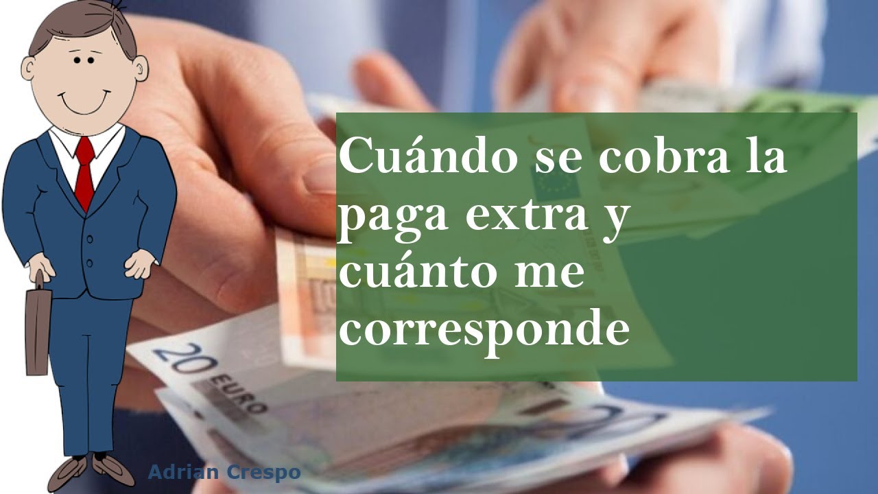 cuanto me corresponde de paga extra por 6 meses