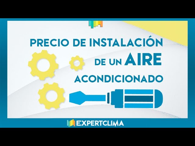 cuanto se cobra por instalar un aire acondicionado