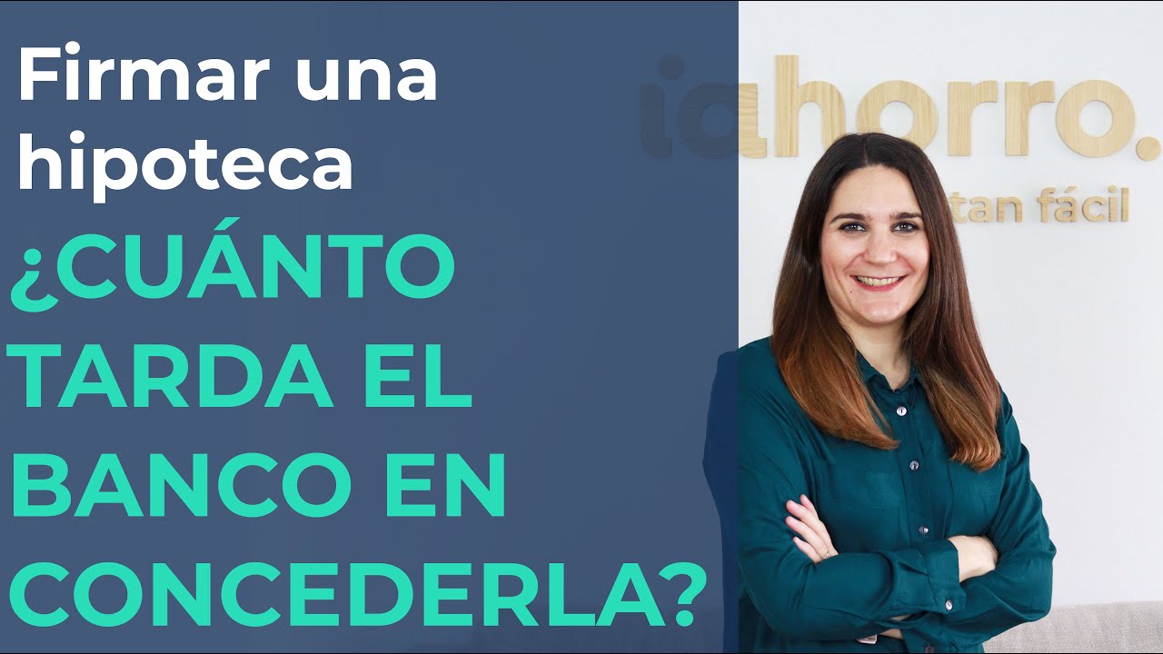 cuanto se tarda en tramitar una hipoteca