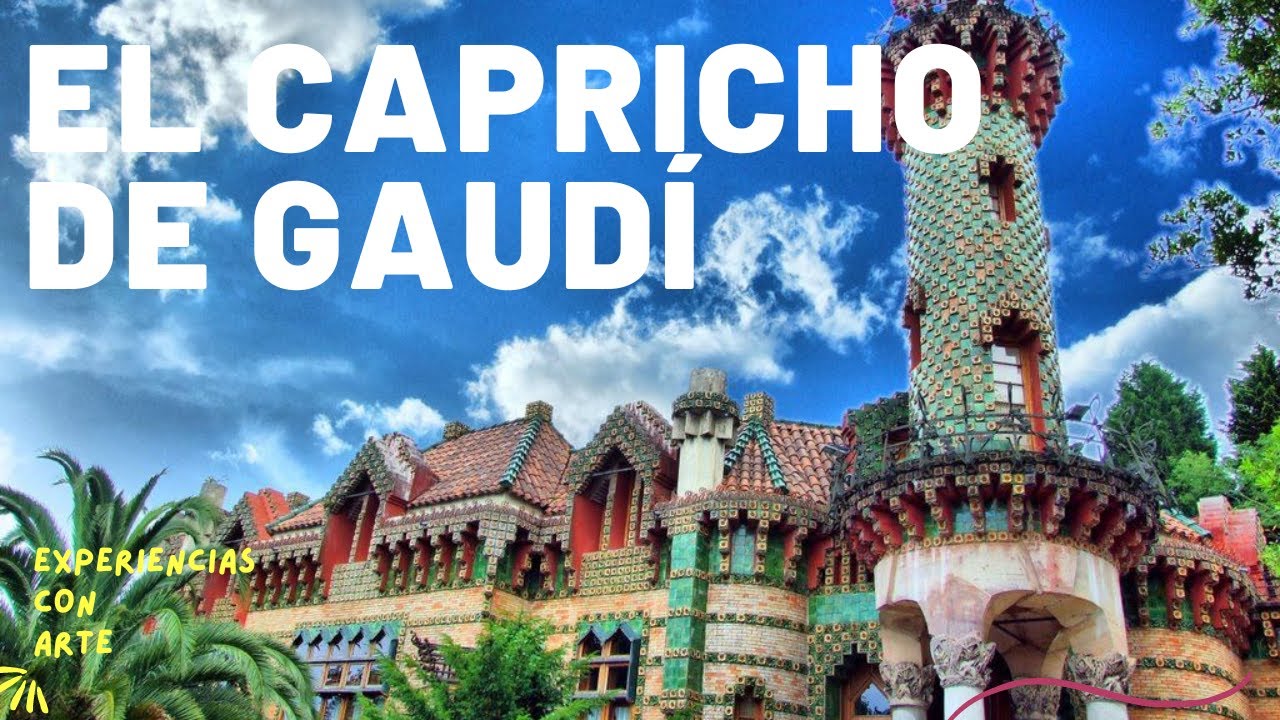 el capricho de gaudi como llegar
