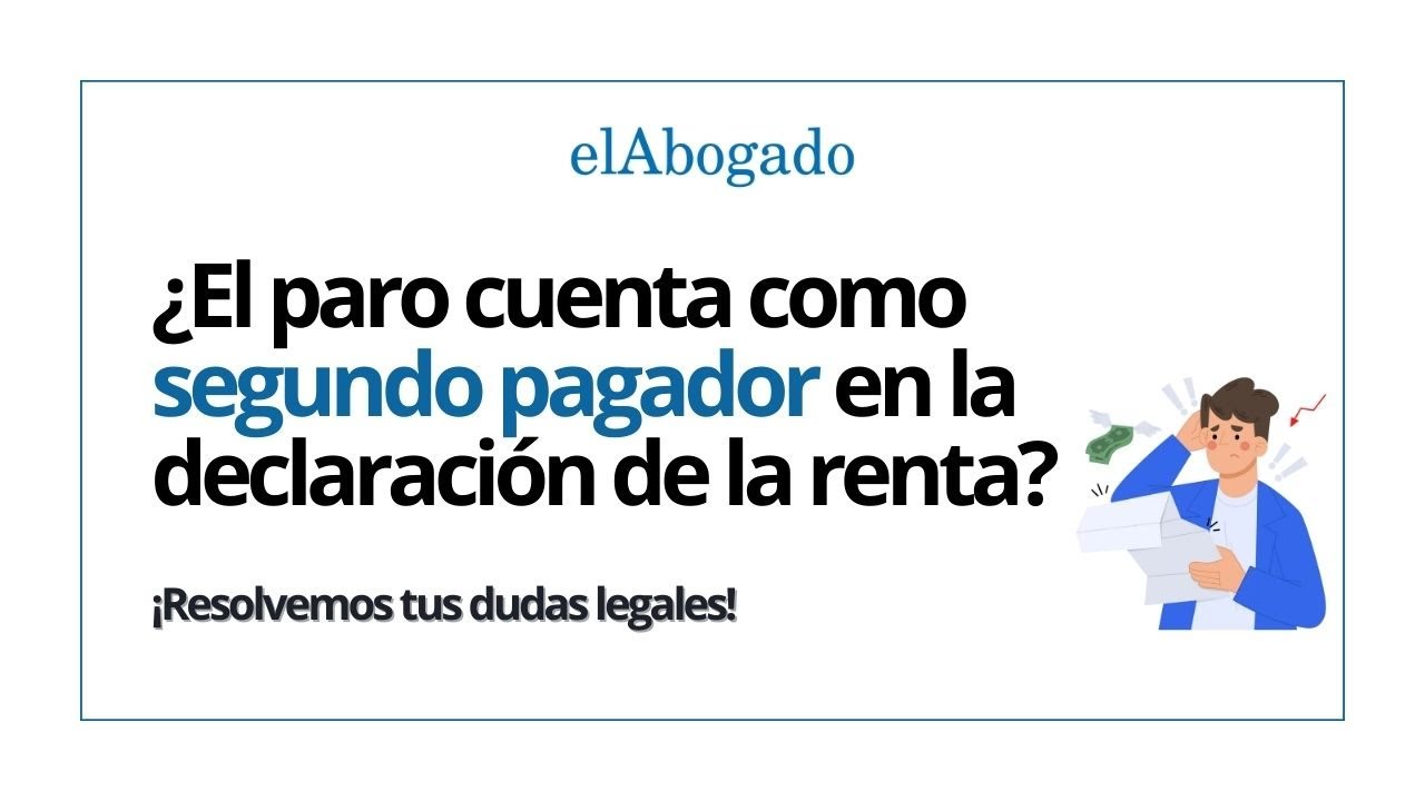 el paro cuenta como segundo pagador