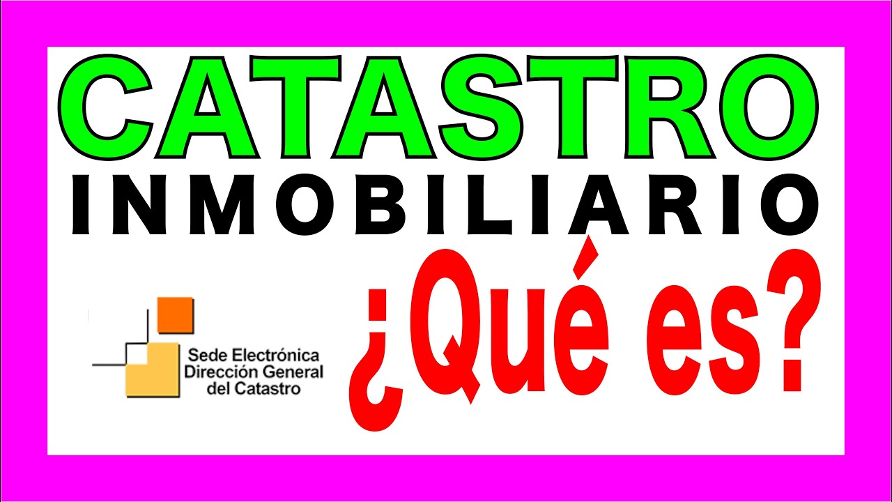 que es catastro y para que sirve