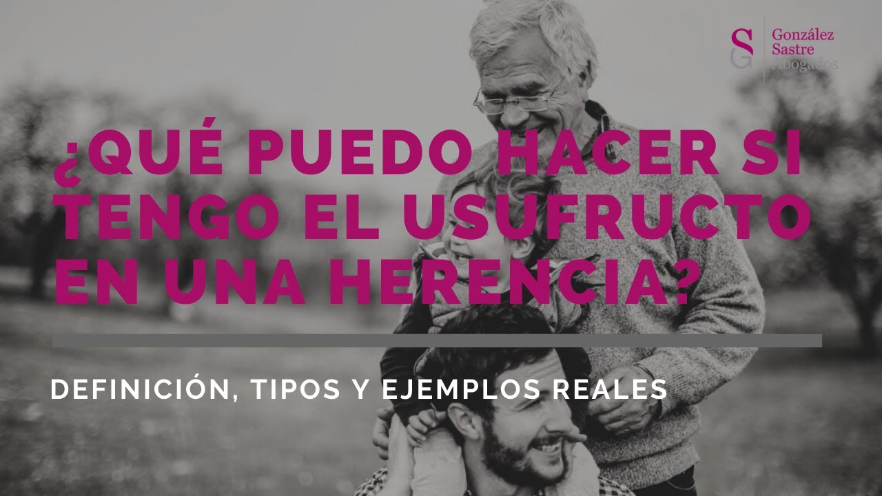 que es el usufructo de una herencia