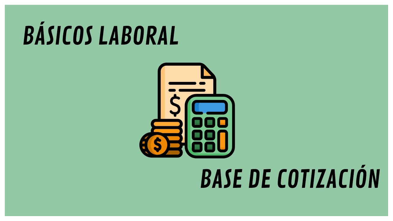 que es la base de cotizacion en una nomina