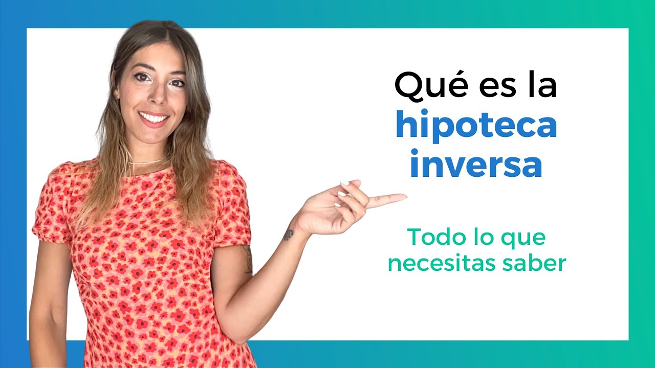 que es una hipoteca inversa ventajas y desventajas