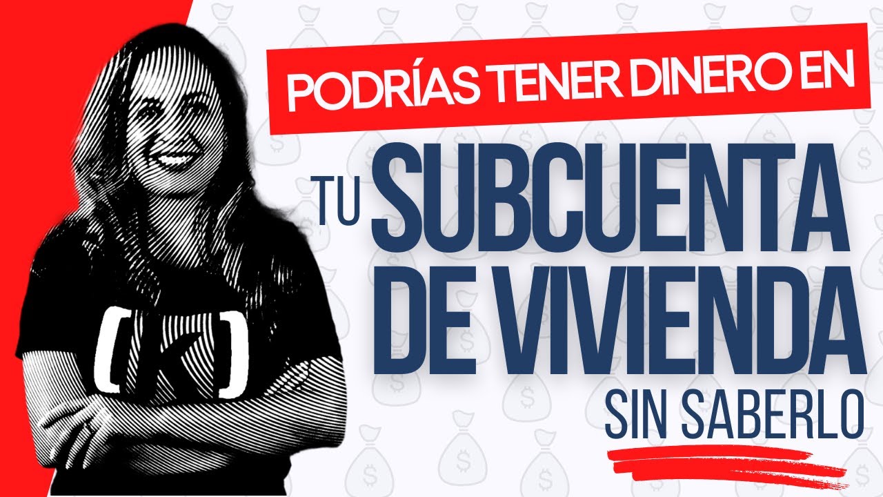 que es una subcuenta de vivienda