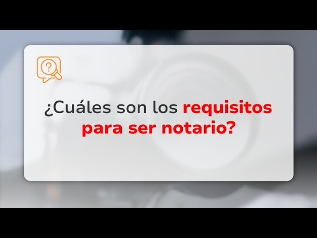 que hace falta para ser notario