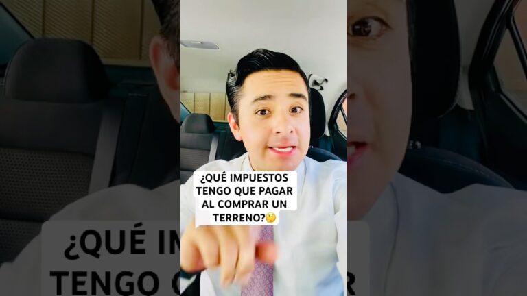 que impuestos se pagan al comprar un terreno