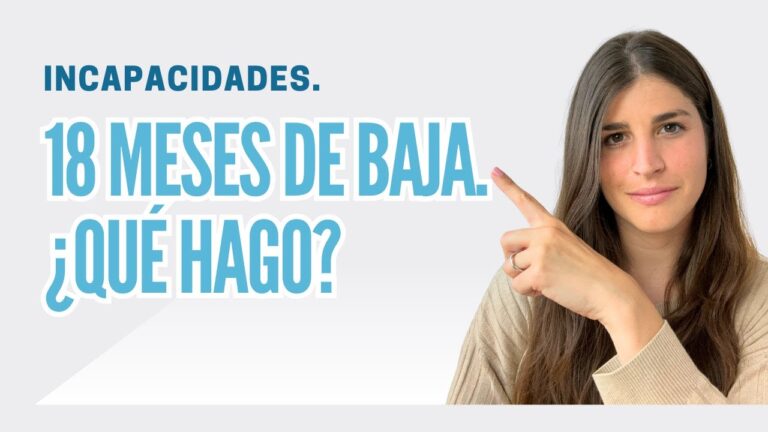 que pasa a los 18 meses de baja