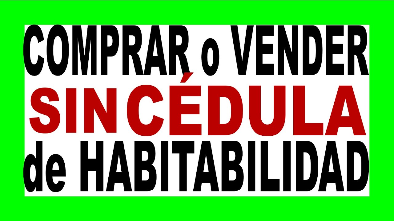 que pasa si una casa no tiene cedula de habitabilidad