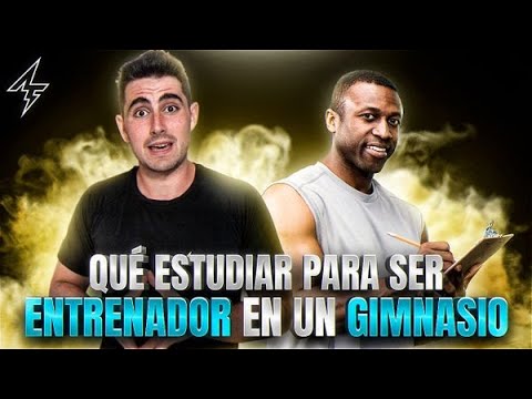 que se necesita para trabajar en un gimnasio