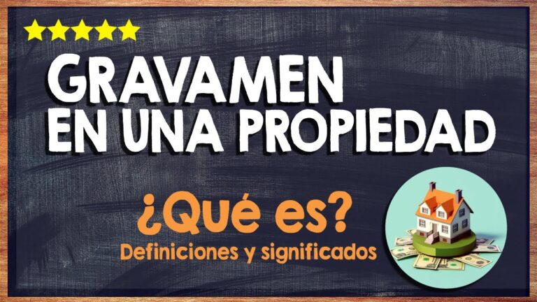 que significa gravamenes a la propiedad