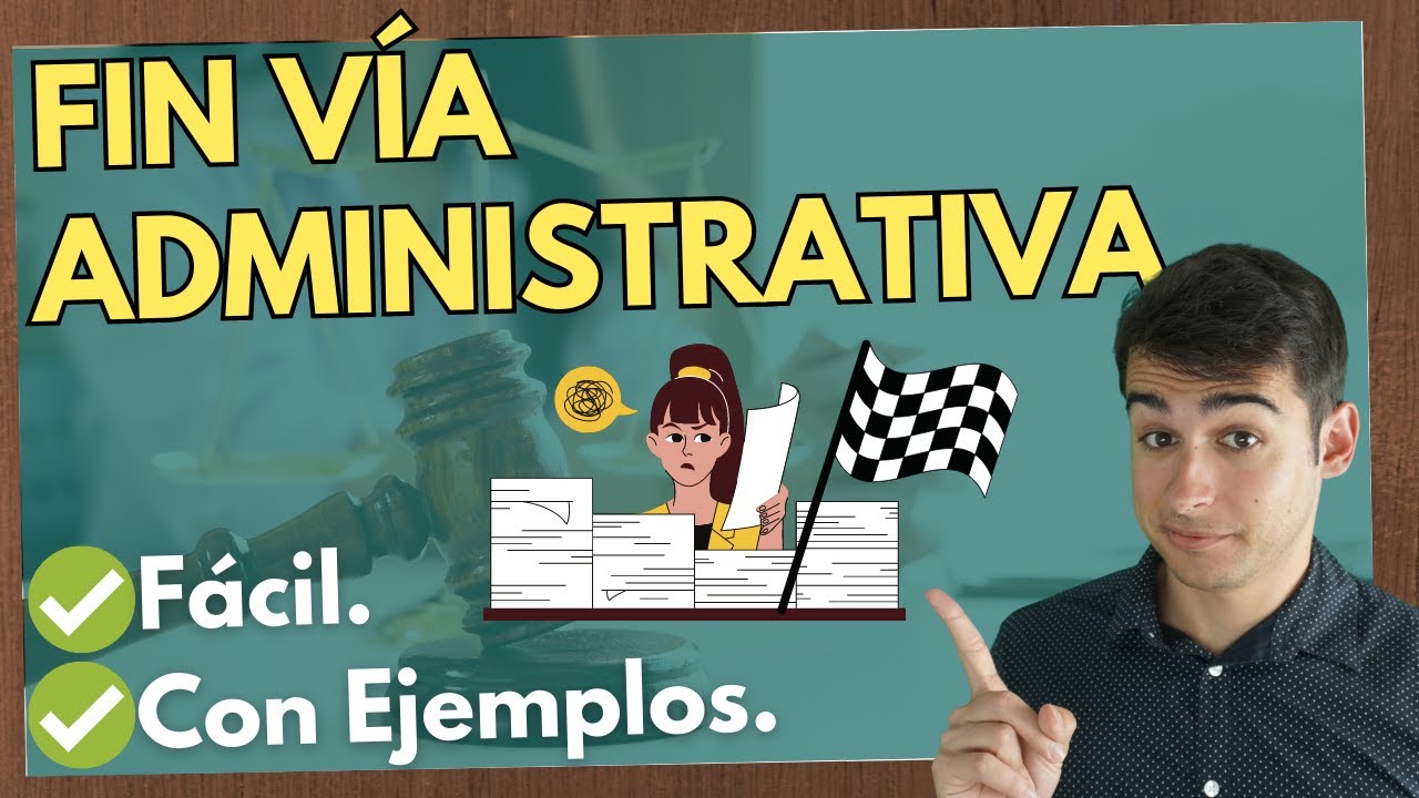 que significa poner fin a la via administrativa