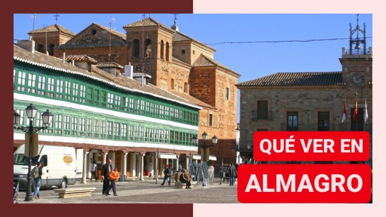 que ver en almagro y alrededores