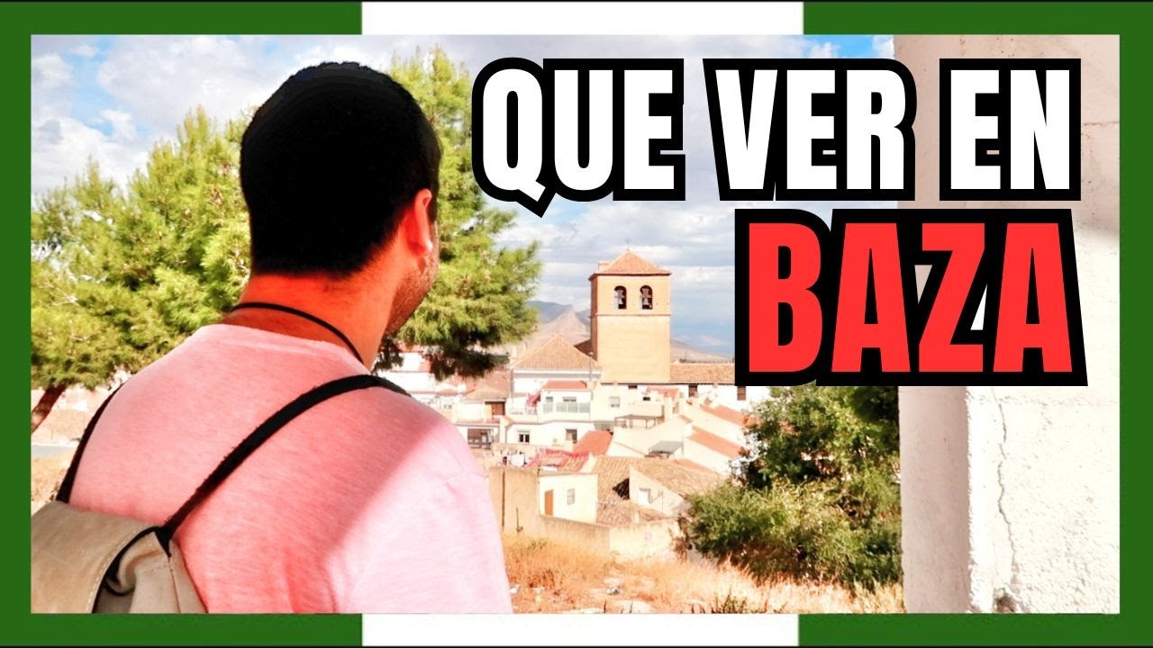 que ver en baza y alrededores