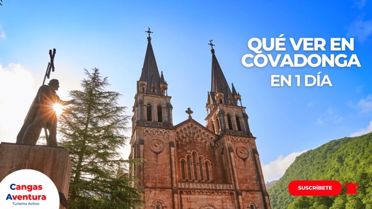 que ver en covadonga en un día
