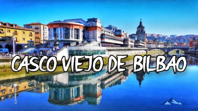que ver en el casco viejo de bilbao