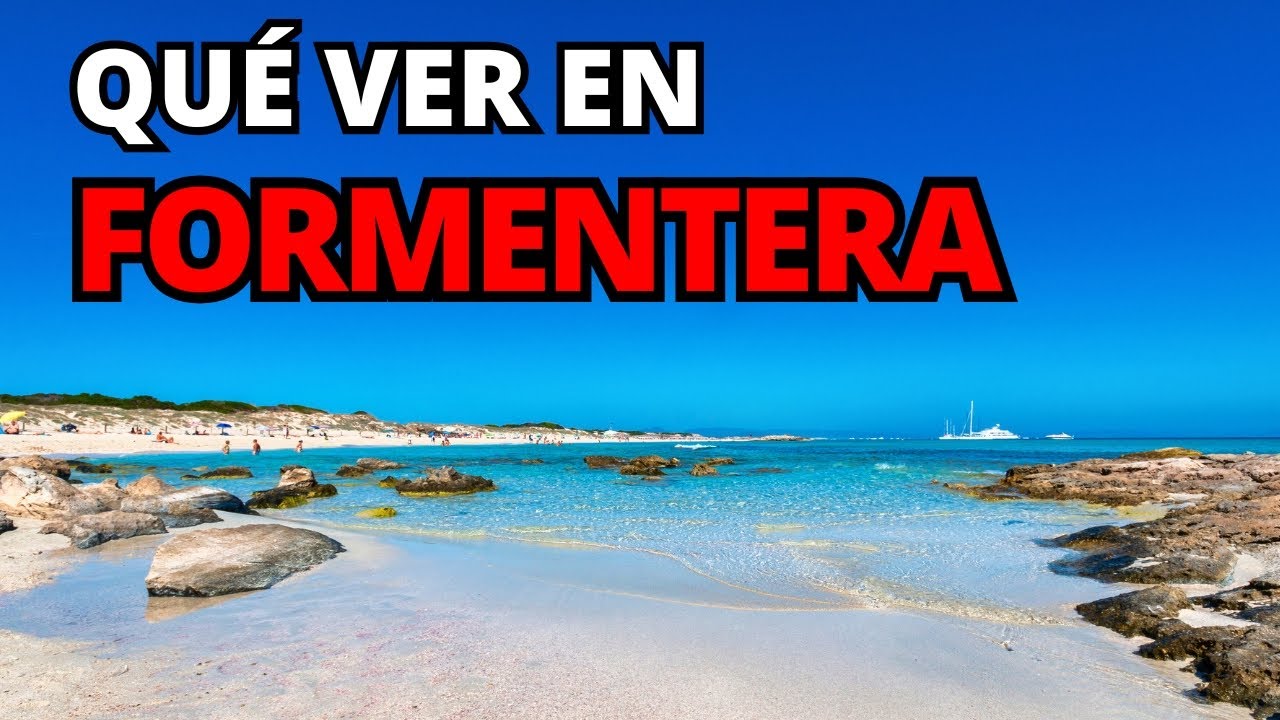 que ver en formentera en 3 dias