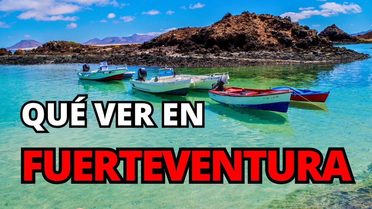 que ver en fuerteventura en 4 dias