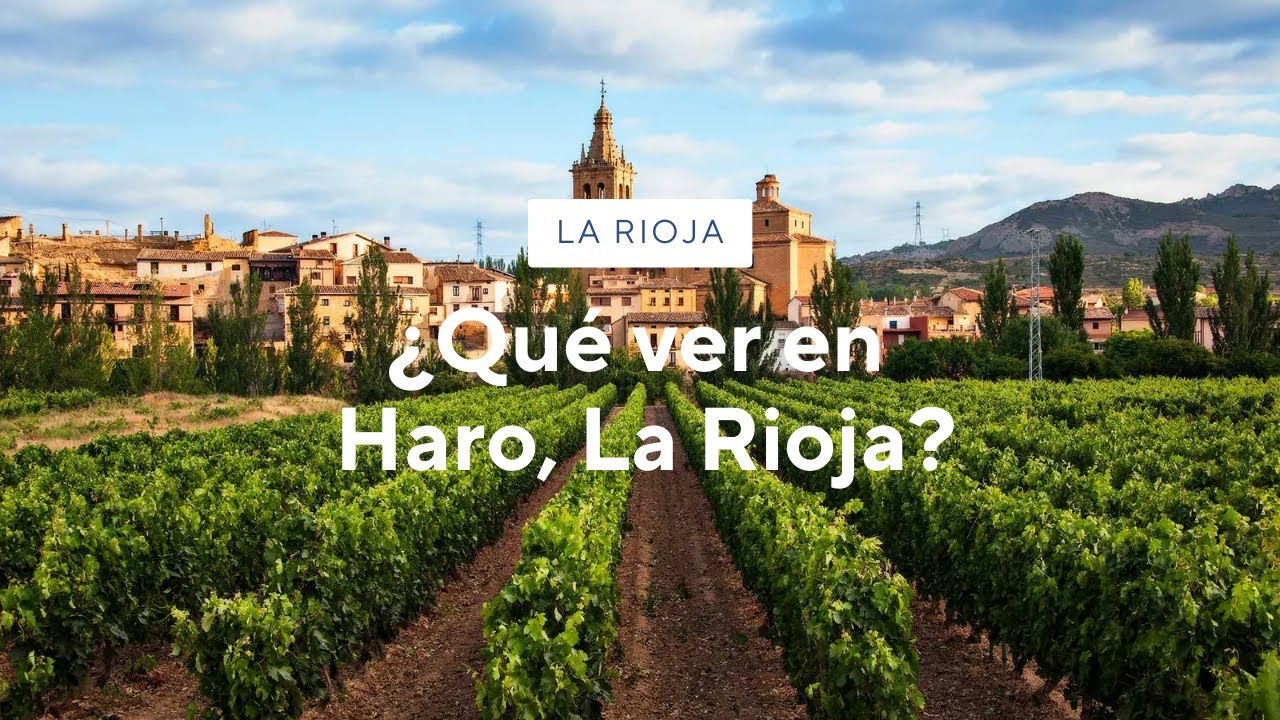 que ver en haro la rioja