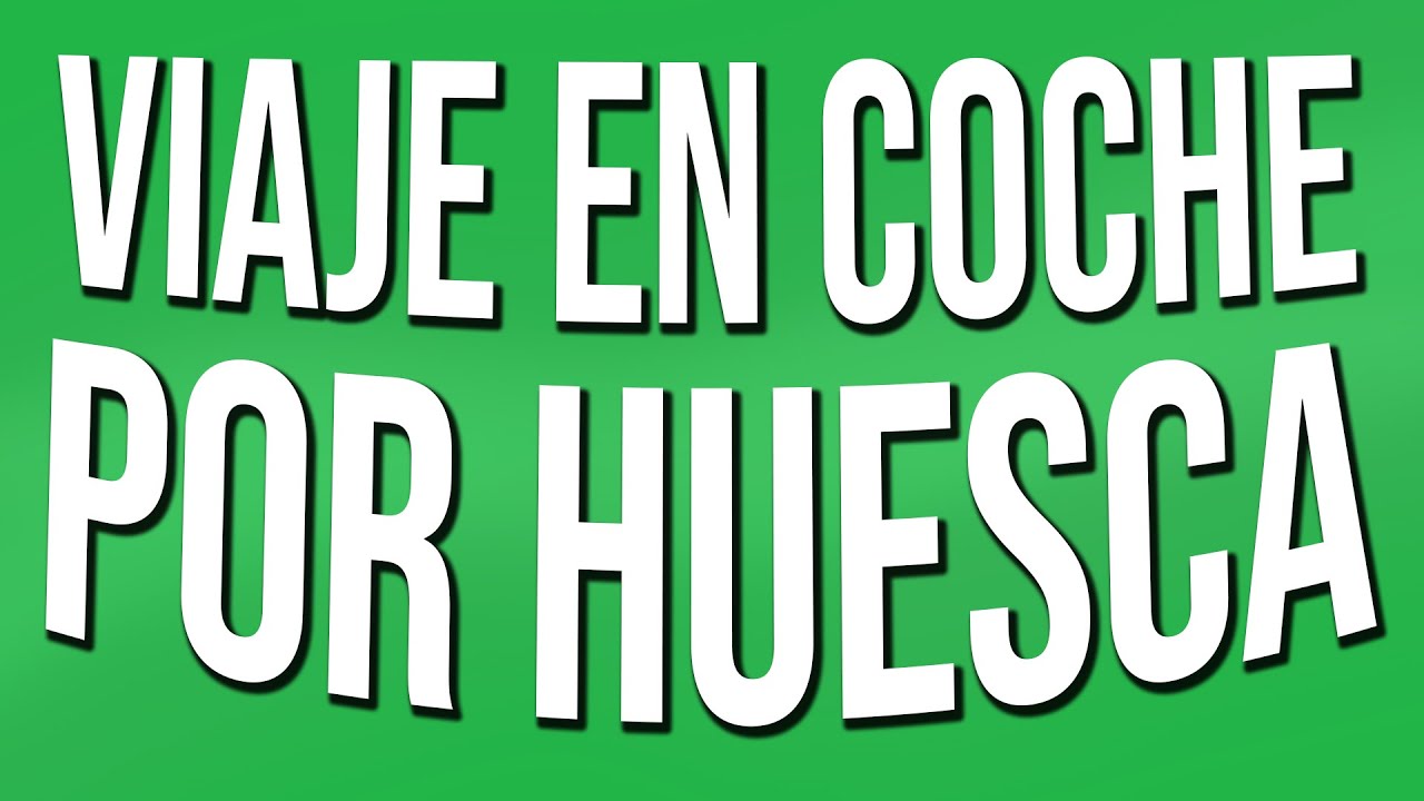 que ver en huesca en 4 dias