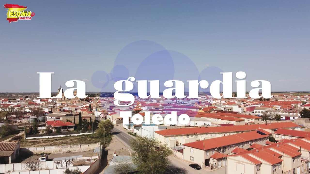 que ver en la guardia toledo