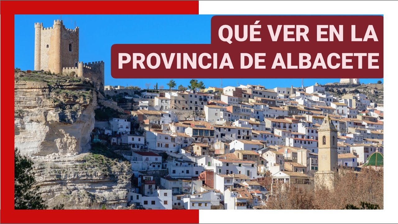 que ver en la provincia de albacete