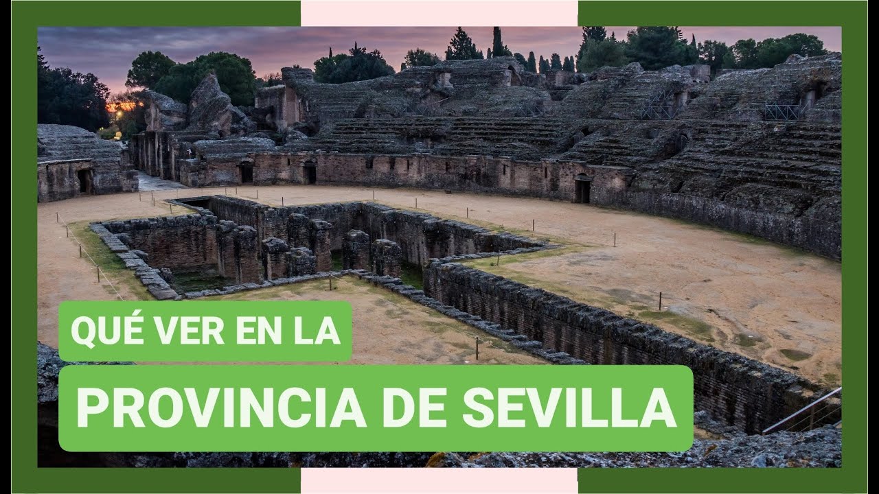que ver en la provincia de sevilla