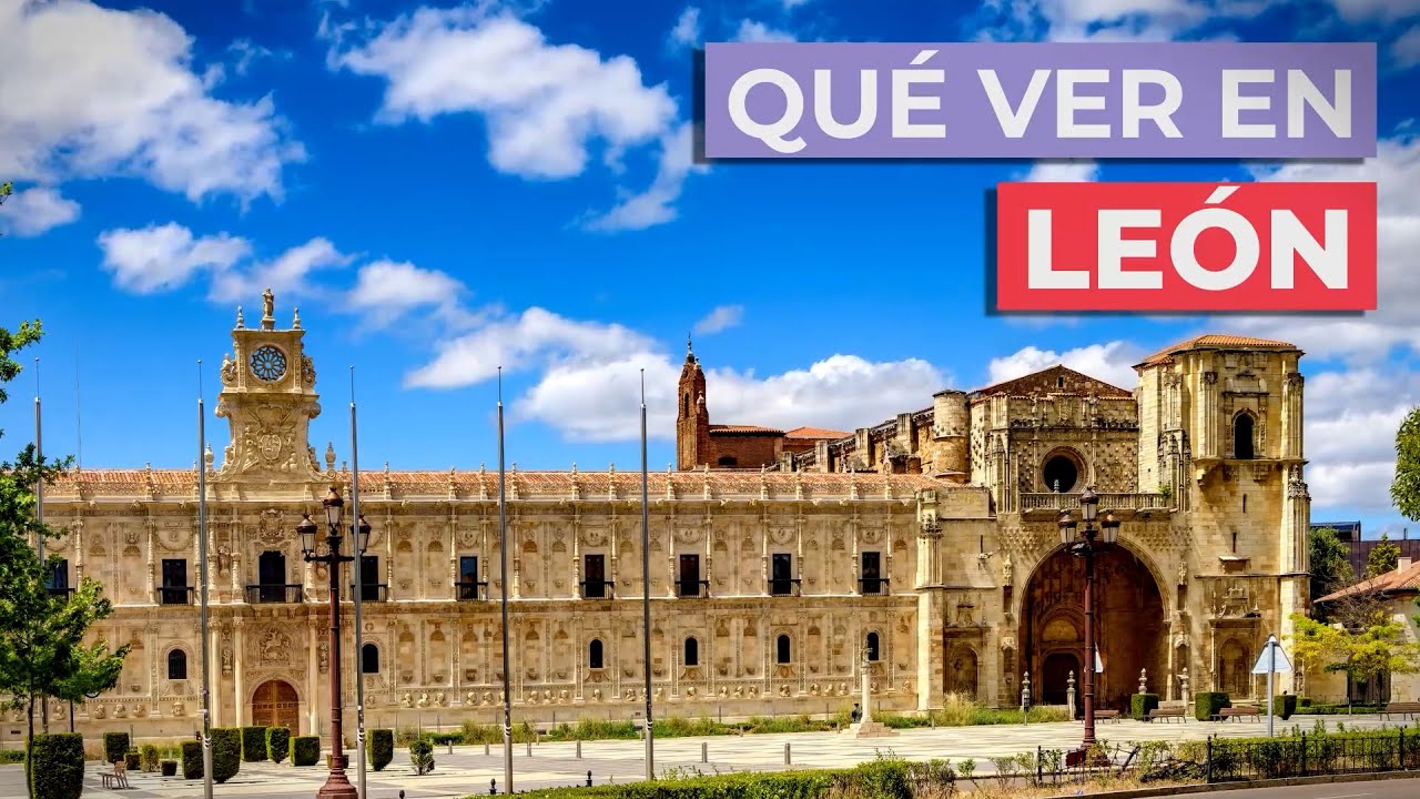 que ver en león y provincia en 4 días