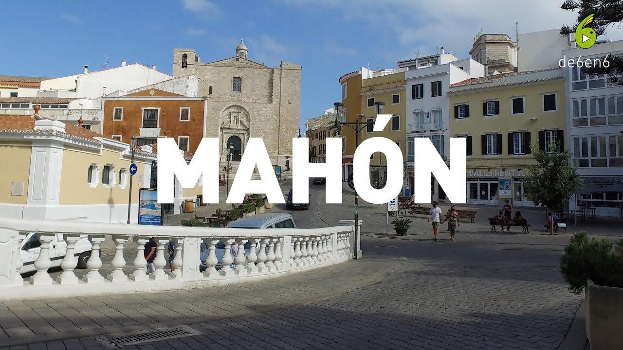 que ver en mahon y alrededores