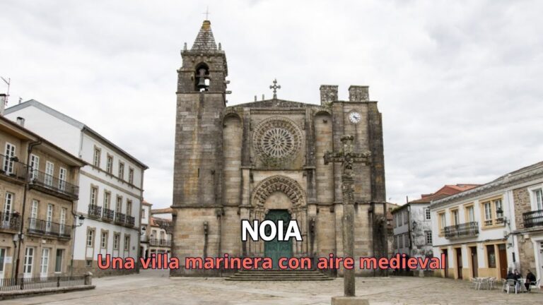 que ver en noia y alrededores