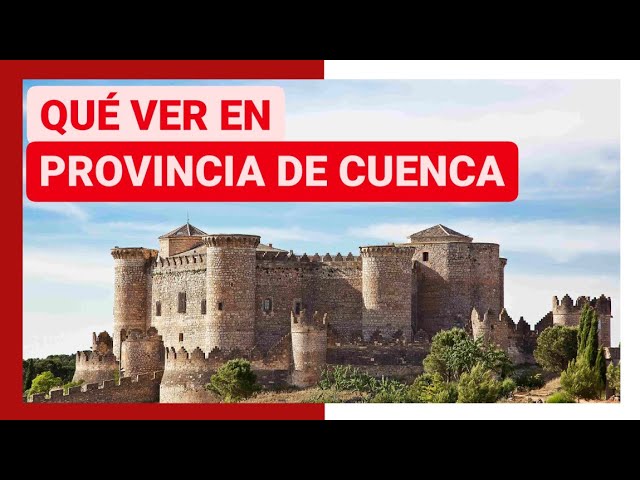 que ver en provincia de cuenca