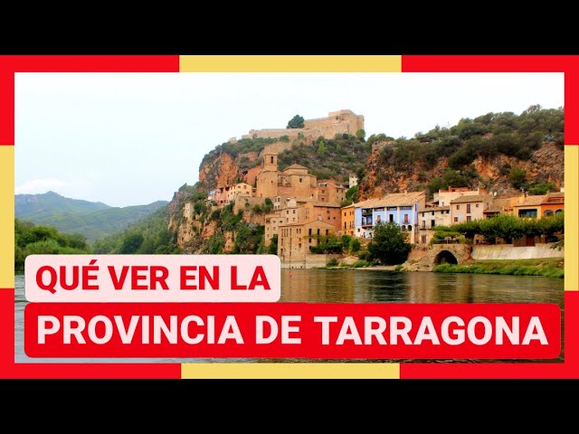 que ver en provincia de tarragona