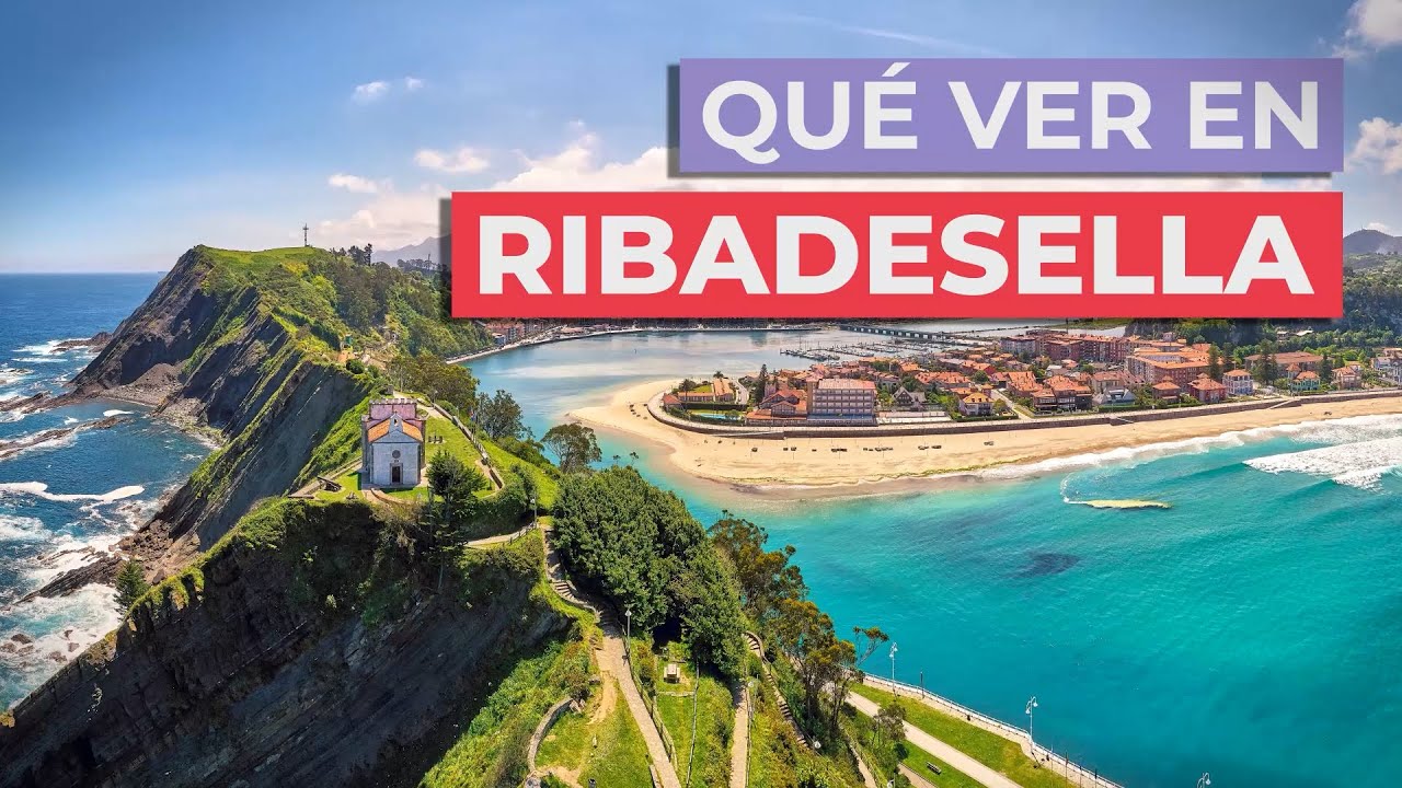 que ver en ribadesella en una tarde