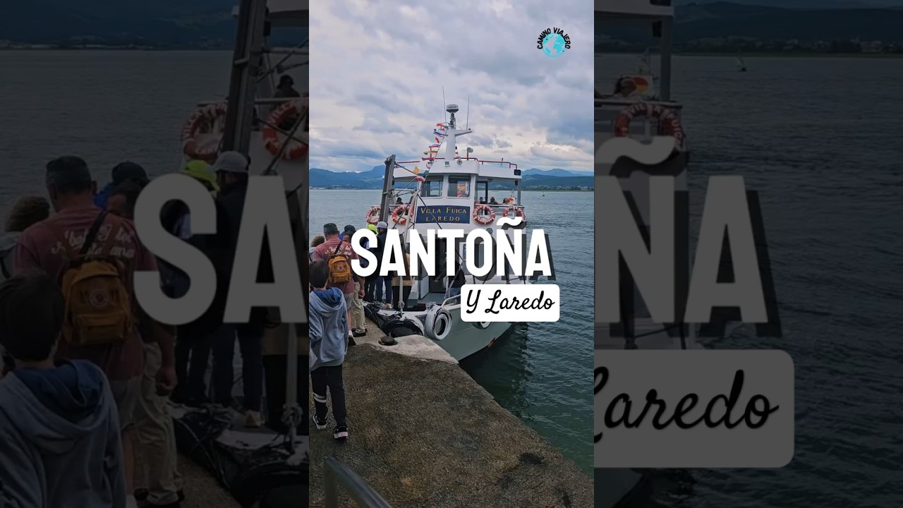 que ver en santoña y laredo