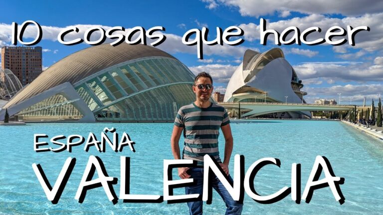 que ver en valencia y alrededores en 4 días